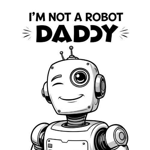 AI Family Matching T-Shirt Design | Funny “I’m Not a Robot” Graphic | Digital PNG Download for Sublimation I Funny AI Family Matching Shirt Design: I'm Not a Robot (PNG Digital Download) Family