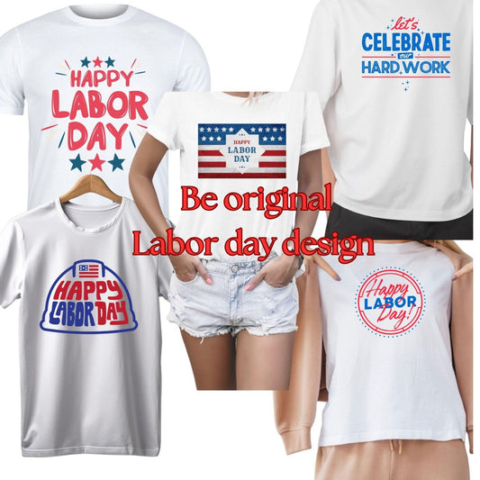 Labor Day t-shirt : Patriotic T-Shirt, Poster, Mug (Digital Download), 5 designs