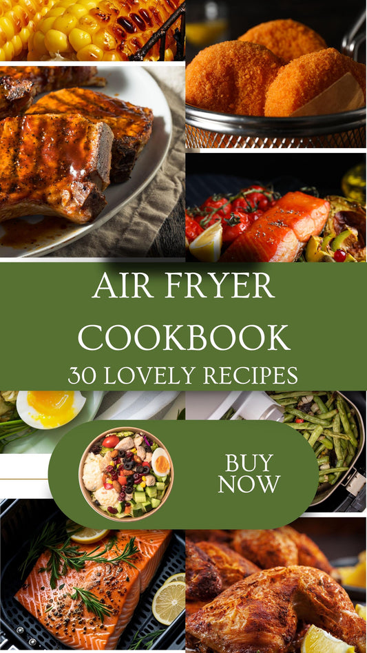 Air Fryer Cookbook: 30 Healthy and Simple Recipes (Printable Files) I Crispy Air Fryer Cookbook | Quick & Healthy Printable Recipe Collection | Digital Download